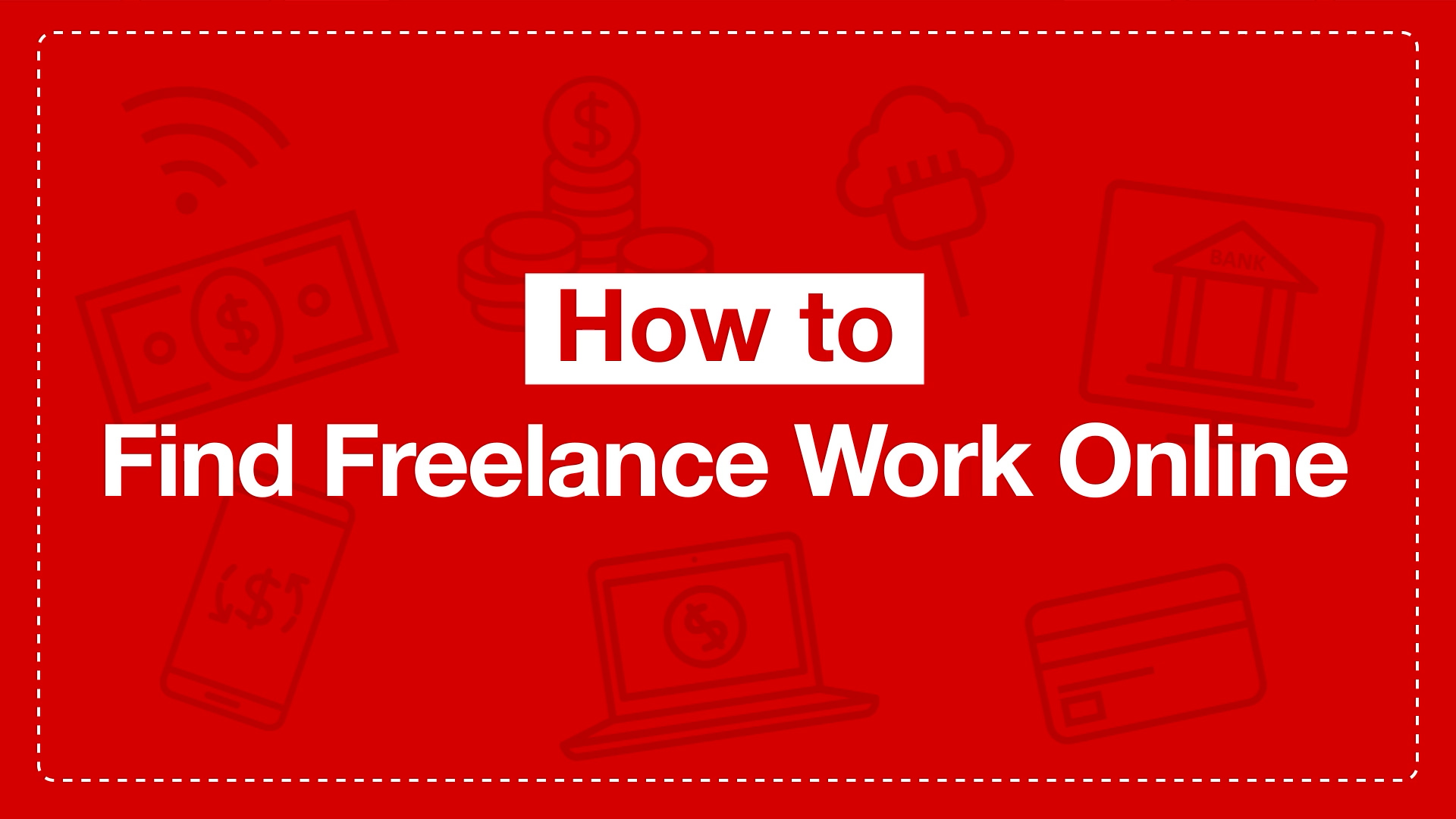 A red box containing the text: How to find freelance work